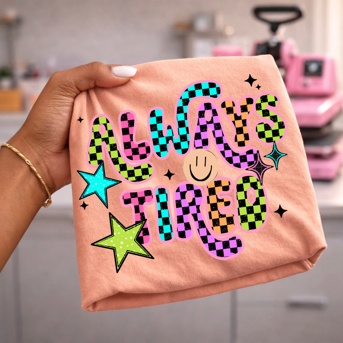 Always Tired | Printed