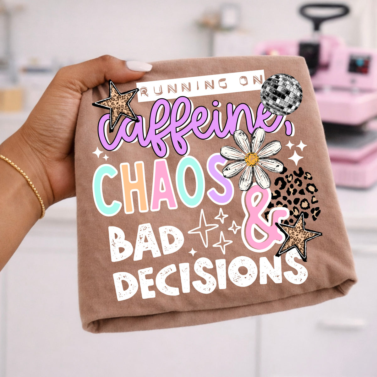 Running On Caffeine Chaos And Bad Decisions | Printed