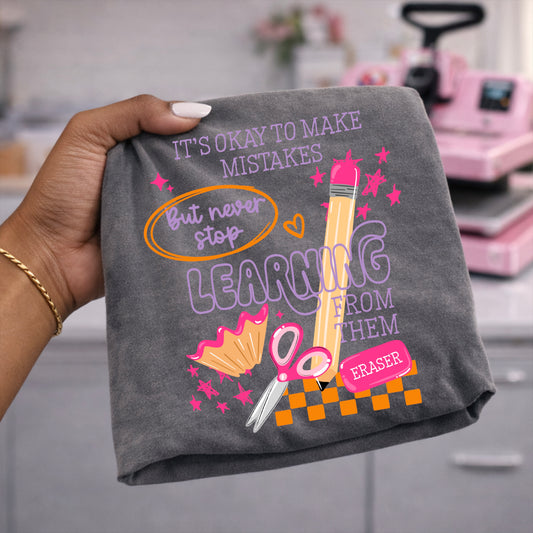 Never Stop Learning From Mistakes | Printed