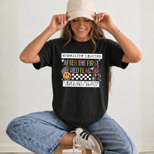 Normalize Leaving After The First Red Flag | Printed