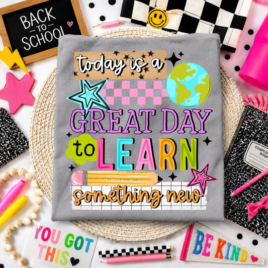 Great Day To Learn Something | Printed