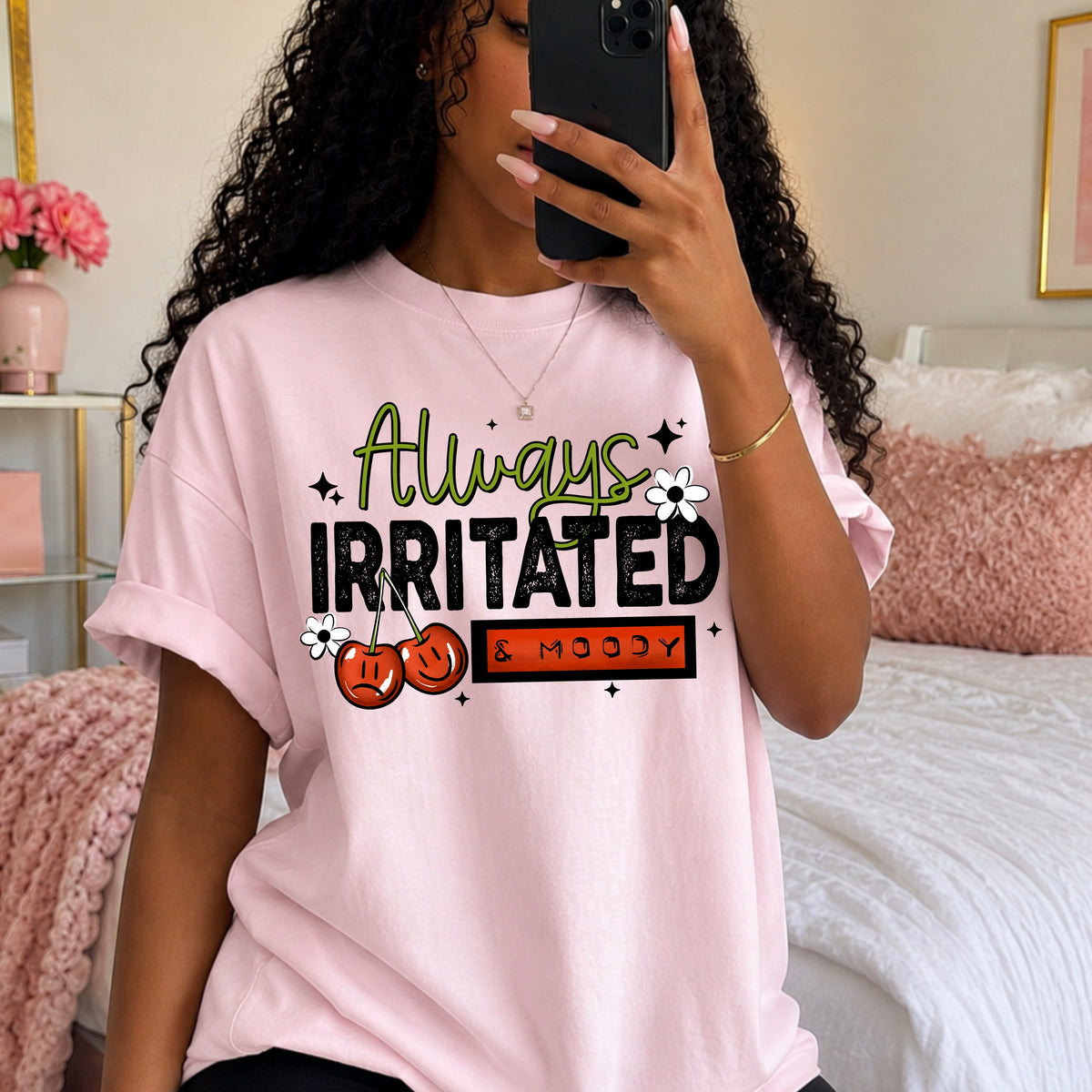 Always Irritated & Moody | Printed