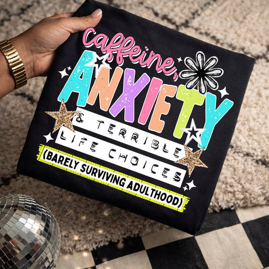 Caffeine Anxiety & Terrible Life Choices | Printed
