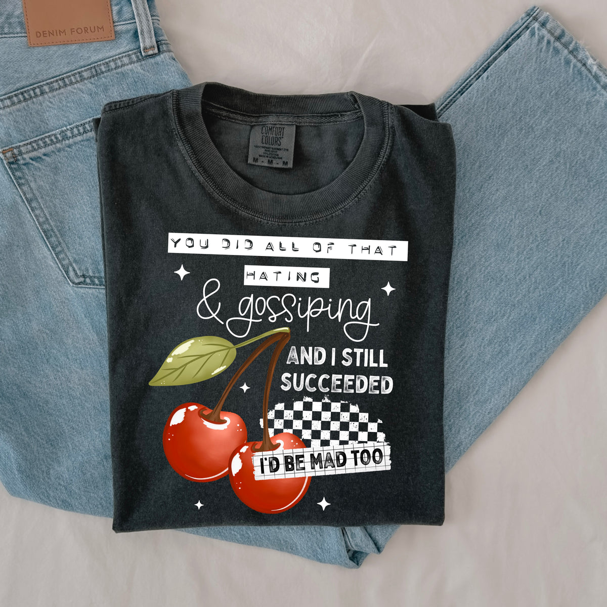 I'd Be Mad Too | Printed