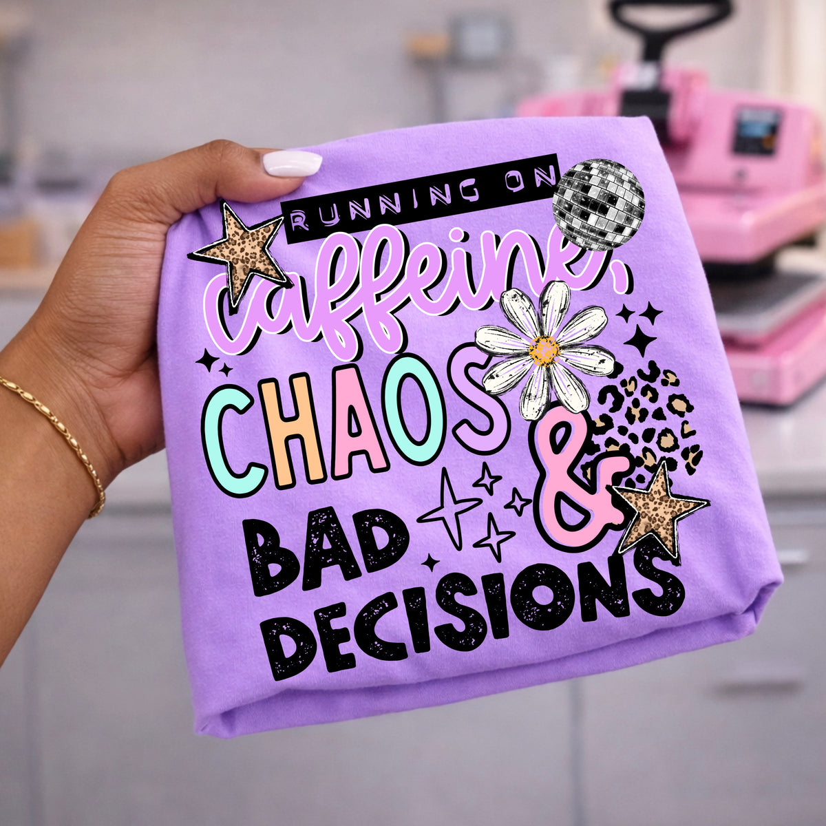 Caffeine And Bad Decisions | Printed