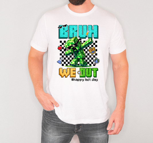 Bruh We Out | Printed